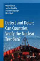 Detect and Deter: Can Countries Verify the Nuclear Test Ban? 9401778388 Book Cover