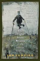 The Flight from Reality in the Human Sciences 0691120579 Book Cover