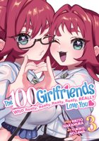 The 100 Girlfriends Who Really, Really, Really, Really, Really Love You Vol. 3 1638583757 Book Cover