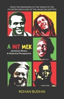 A Hit Mek: Jamaican Music: A Historical Perspective B0FJFP9KLL Book Cover