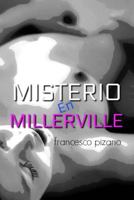 Misterio en Millerville 1544269269 Book Cover