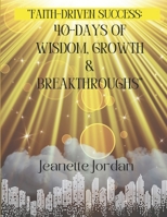 Faith-Driven Success: 40 Days of Wisdom, Growth & Business Breakthroughs." B0FK5TYKK3 Book Cover