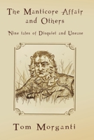 The Manticore Affair: Nine Tales of Disquiet and Unease 1660467527 Book Cover