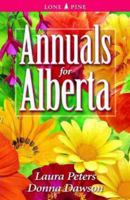 Annuals for Alberta 1551053519 Book Cover