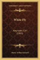 White Fly: Aleyrodes Citri 1120956102 Book Cover
