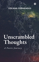 Unscrambled Thoughts: A Poetic Journey B0CWS2LW1K Book Cover