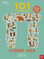 British Museum: 101 Stickers! Stone Age 1788008073 Book Cover
