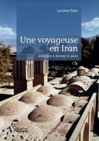Une voyageuse en Iran (French Edition) 2342037740 Book Cover