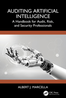 Auditing Artificial Intelligence: A Handbook for Audit, Risk and Security Professionals 104108675X Book Cover