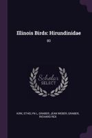 Illinois Birds: Hirundinidae: 80 1378916670 Book Cover