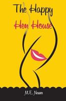 The Happy Hen House 1497306361 Book Cover