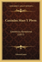Caniadau Maes Y Plwm: Gweithiau Barddonol (1857) 1167596714 Book Cover