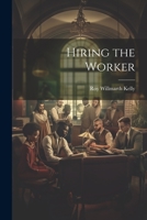 Hiring the Worker 1022069446 Book Cover