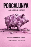 PORCALUNYA: La porcinocràcia (Catalan Edition) B0GWX2VWFC Book Cover
