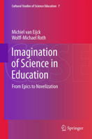 Imagination of Science in Education: From Epics to Novelization 9401781737 Book Cover