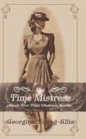 The Time Mistress B08LNBW6HN Book Cover