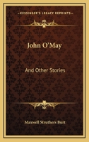 John O'May: And Other Stories 0548314810 Book Cover