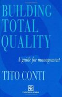 Building Total Quality B007YZO8IY Book Cover