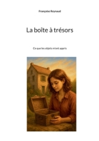 La boîte à trésors: Ce que les objets m'ont appris 2322653993 Book Cover