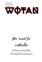 The Teutonic Way: Wotan 1959350110 Book Cover