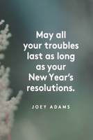 Happy New Year 2020: JOEY ADAMS Quote Notebook Gift: Lined Notebook / Journal Gift, 120 Pages, 6x9, Soft Cover, Matte Finish 1672080673 Book Cover