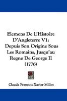 Elemens De Lhistoire D’angleterre V1 (1779) 1104608189 Book Cover