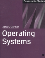 Operating Systems (Grassroots) 0333802888 Book Cover