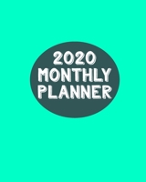 2020 Monthly Planner: Weekly Schedule Organizer Planner For To Do List Academic Schedule Agenda Logbook Or Student Teacher Organizer Journal 1693934027 Book Cover