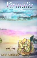 VIRTUALIS: A Love Story 171704767X Book Cover