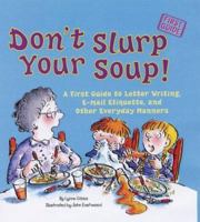 Don't Slurp Your Soup! 1577685563 Book Cover