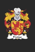 Frotas: Frotas Coat of Arms and Family Crest Notebook Journal (6 x 9 - 100 pages) 169732990X Book Cover