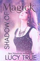 Shadow of Magick 1719257914 Book Cover