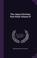 The Japan Christian Year-Book Volume 57 135523963X Book Cover