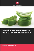 Estudos sobre o extrato de BUTEA MONOSPERMA (Portuguese Edition) 6207491467 Book Cover