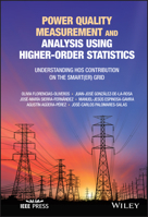 Power Quality Measurement and Analysis Using Higher-Order Statistics: Understanding HOS contribution on the Smart(er) grid 1119747716 Book Cover
