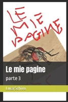 Le mie pagine: parte 3 (ARTE OCCULTA) B0BBJQW5G1 Book Cover