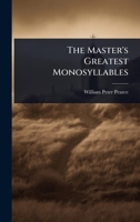 The Master's Greatest Monosyllables 1023687712 Book Cover