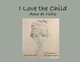I Love the Child 0578990490 Book Cover