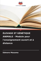 ÉLEVAGE ET GÉNÉTIQUE ANIMALE - Module pour l'enseignement ouvert et à distance (French Edition) 6209318193 Book Cover