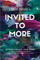 Invited to More: Letters for Life - Love, Kerri B0CTX7Y9DZ Book Cover