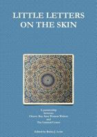 LITTLE LETTERS ON THE SKIN 0999026607 Book Cover