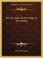 How To Apply Modern Magic In Advertising 1163147575 Book Cover