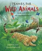 Prayers for Wild Animals: Their Habitats and the Environment 0745979378 Book Cover