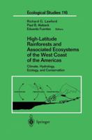 High-Latitude Rainforests and Associated Ecosystems of the West Coast of the Americas: Climate, Hydrology, Ecology and Conservation (Ecological Studies)