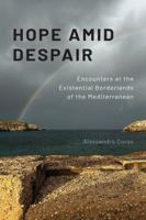 The Rock: Encounters at the Existential Borderlands of the Mediterranean (Contemporary Ethnography) 1512829544 Book Cover