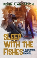 Sleep With the Fishes 1680578650 Book Cover