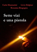 7 vizi e una pistola 1291190120 Book Cover