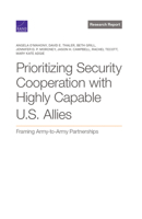 Prioritizing Security Cooperation with Highly Capable U.S. Allies: Framing Army-to-Army Partnerships 1977408281 Book Cover