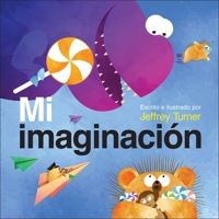 Mi Imaginacion (My Imagination) (Understanding Me) (Spanish Edition) B0CRYN485X Book Cover