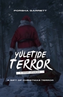 Yuletide Terror: A Gift of Christmas Terror: A B0CQRYQY1N Book Cover